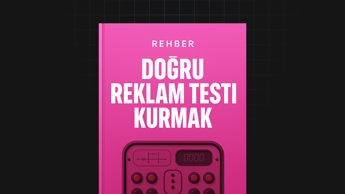 Doğru Reklam Testi Kurmak